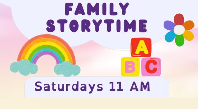 Family Story Time: Saturdays at 11:00 a.m.