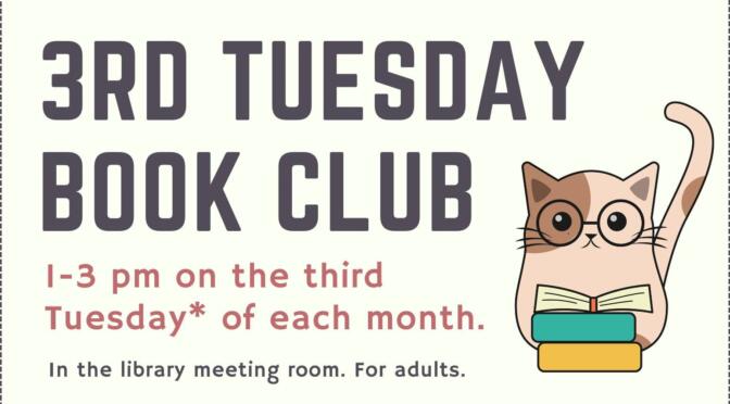 3rd Tuesday Book Club: August 20, 1-3 p.m.