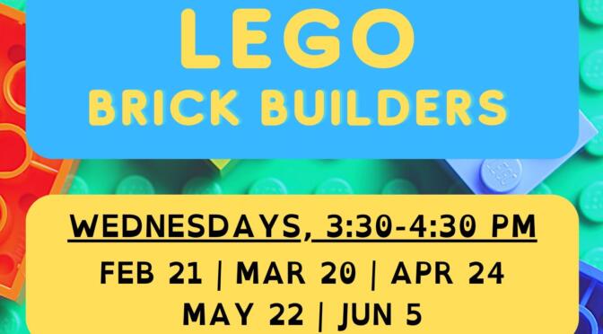 Lego Brick Builders: April 24, 3:30 – 4:30 p.m.
