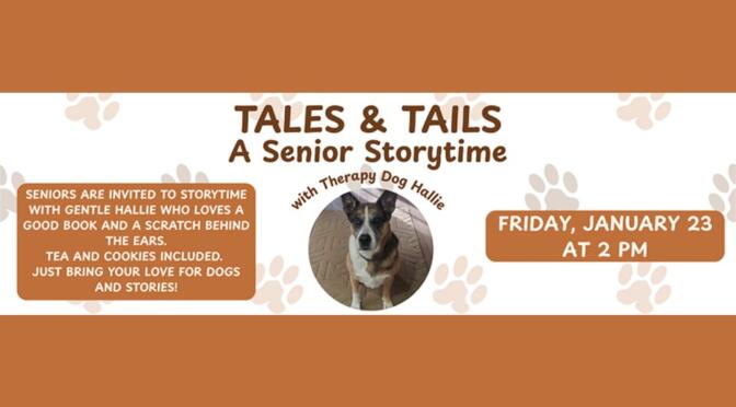 Tales & Tails: Senior Storytime: Jan. 23 @ 2:00 p.m.